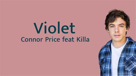 violette youtube|connor price violet youtube.